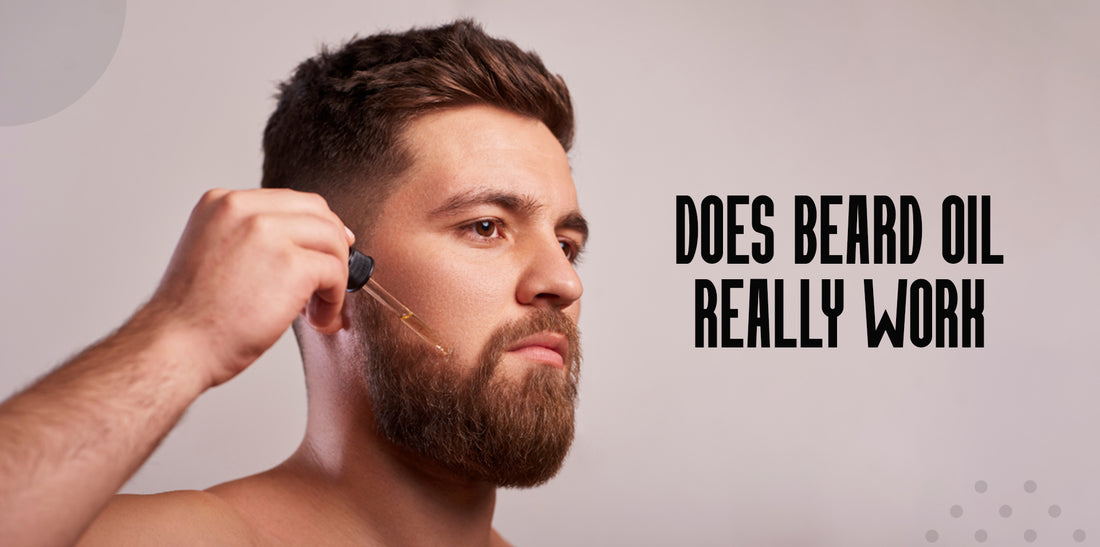 does beard oil really work